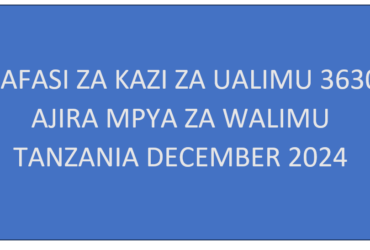 3,630 Teaching Job Vacancies Announced in Tanzania – December 2024